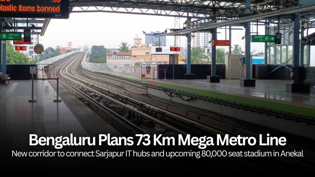 Bengaluru Plans Longest 73 Km Metro Line with Direct Link to New Anekal Stadium and Major IT Corridors