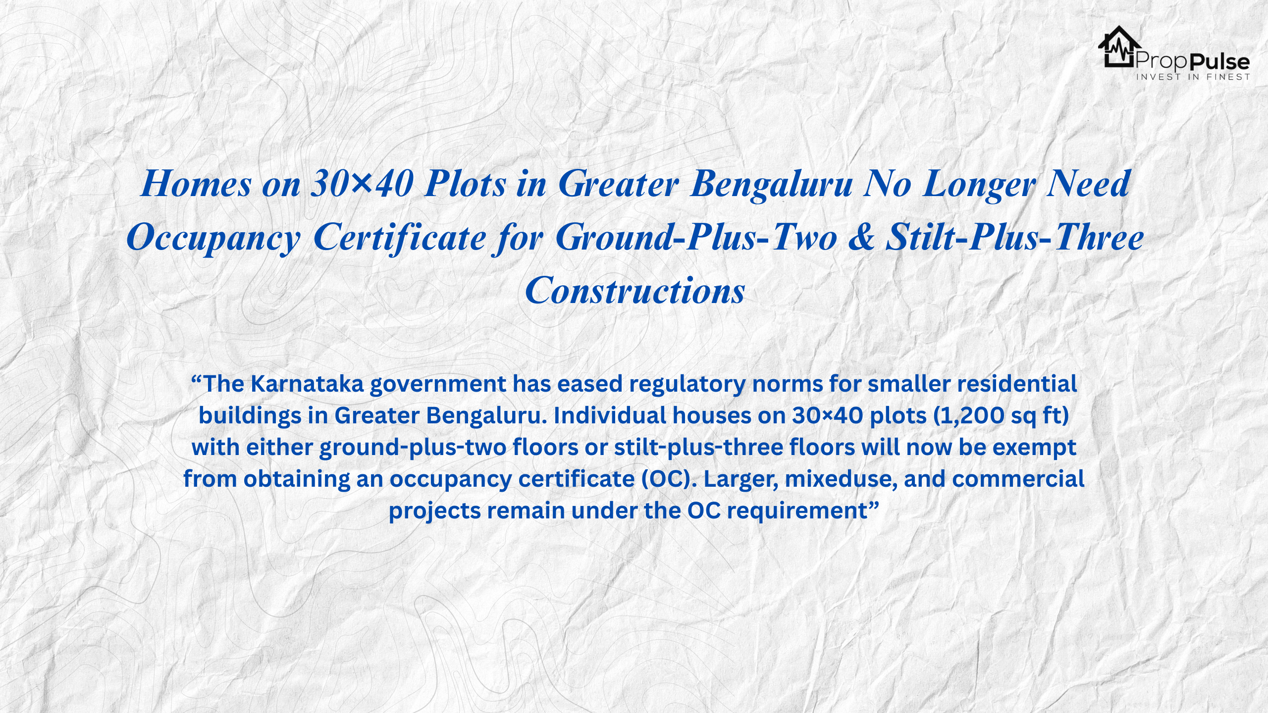 Bengaluru Govt Relaxes Rules: Homes on 30×40 Plots in Greater Bengaluru No Longer Need Occupancy Certificate for Ground-Plus-Two & Stilt-Plus-Three Constructions