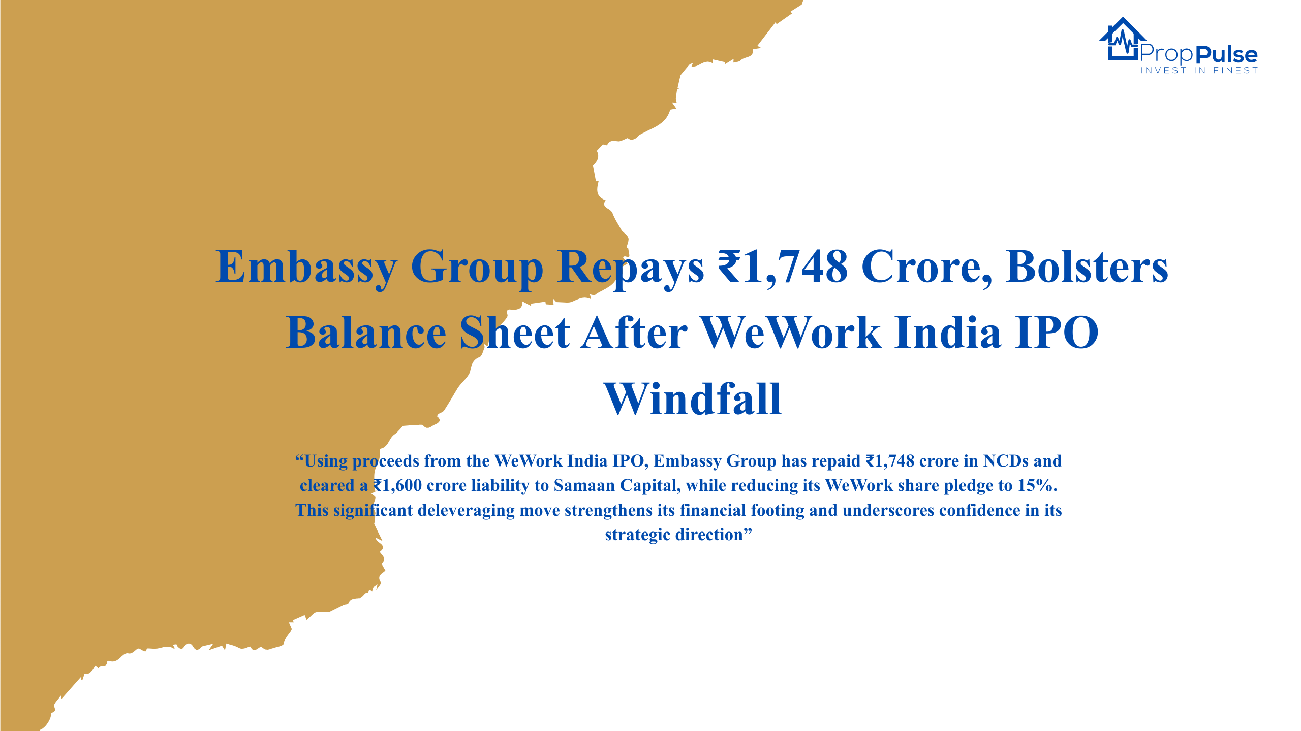 Embassy Group Repays ₹1,748 Crore, Bolsters Balance Sheet After WeWork India IPO Windfall