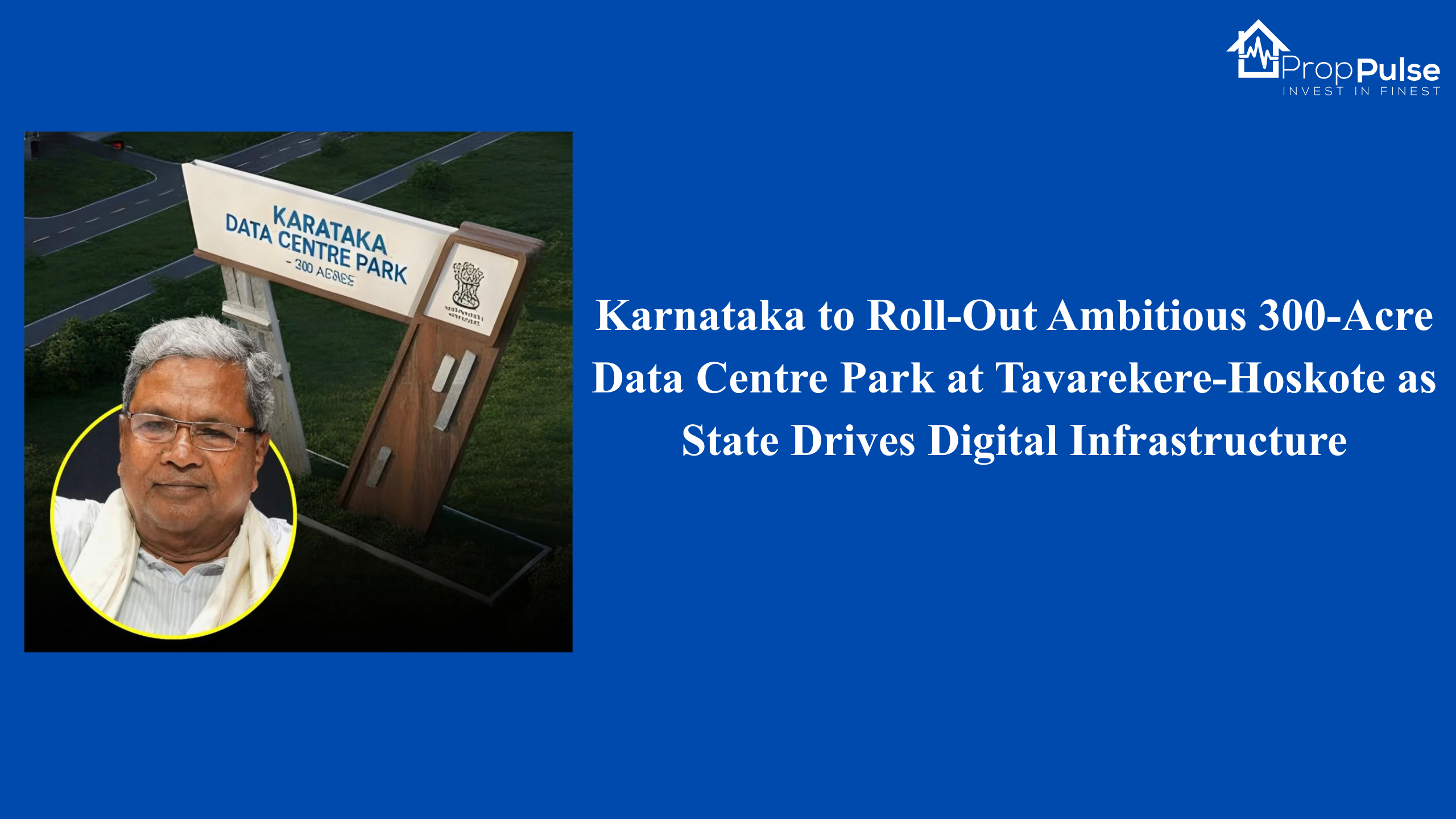 Karnataka to Roll-Out Ambitious 300-Acre Data Centre Park at Tavarekere-Hoskote as State Drives Digital Infrastructure
