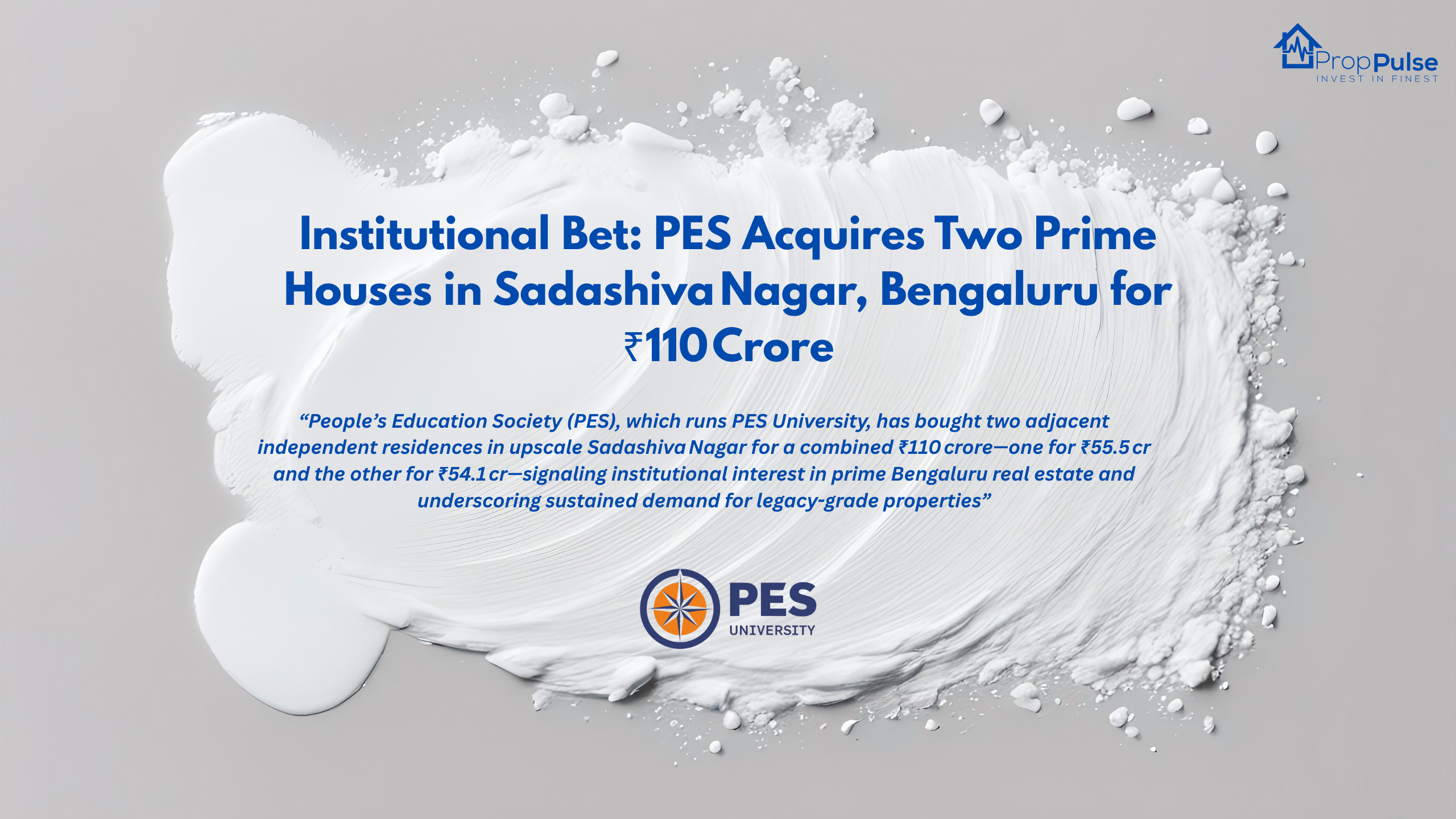 Institutional Bet: PES Acquires Two Prime Houses in Sadashiva Nagar, Bengaluru for ₹110 Crore