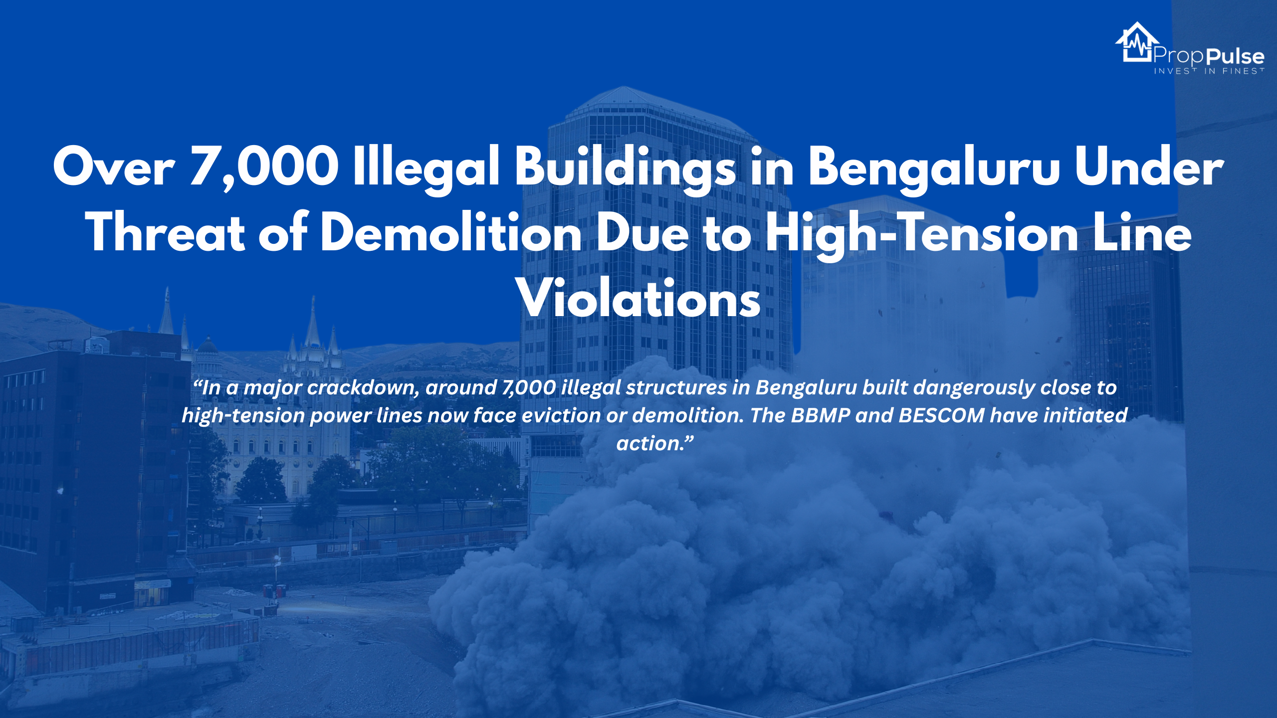 Over 7,000 Illegal Buildings in Bengaluru Face Demolition Risk Due to High-Tension Power Lines