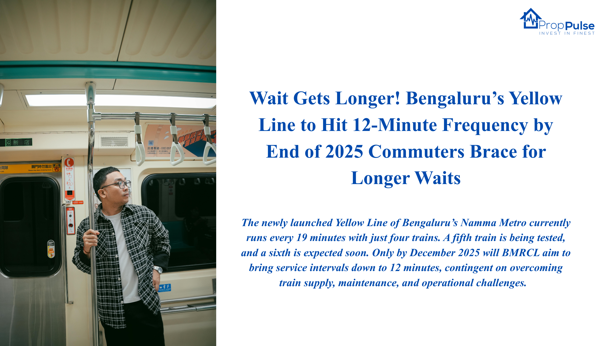 Wait Gets Longer! Bengaluru’s Yellow Line to Hit 12-Minute Frequency by End of 2025  Commuters Brace for Longer Waits